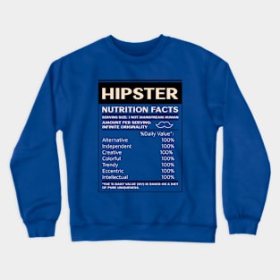 Hipster Nutrition Facts Crewneck Sweatshirt